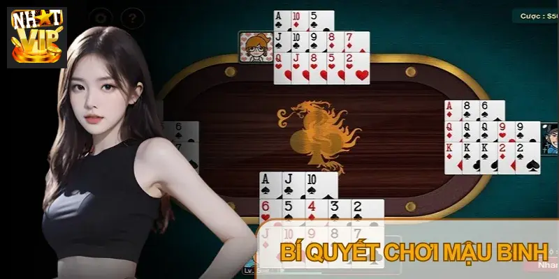 Áp dụng chiến thuật xếp bài thông minh giúp tăng tỷ lệ thắng Mậu Binh