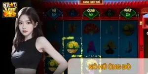 Nổ Hũ Ông Đồ Nhatvip: Luật Chơi, Ý Nghĩa Biểu Tượng & Mẹo Săn Hũ (2026)